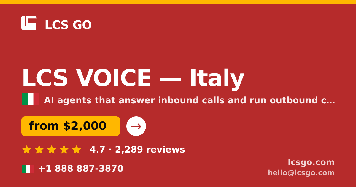 LCS VOICE in Italy — from $2,000/mo, rated 4.7/5 by 2289 clients. LCS GO.