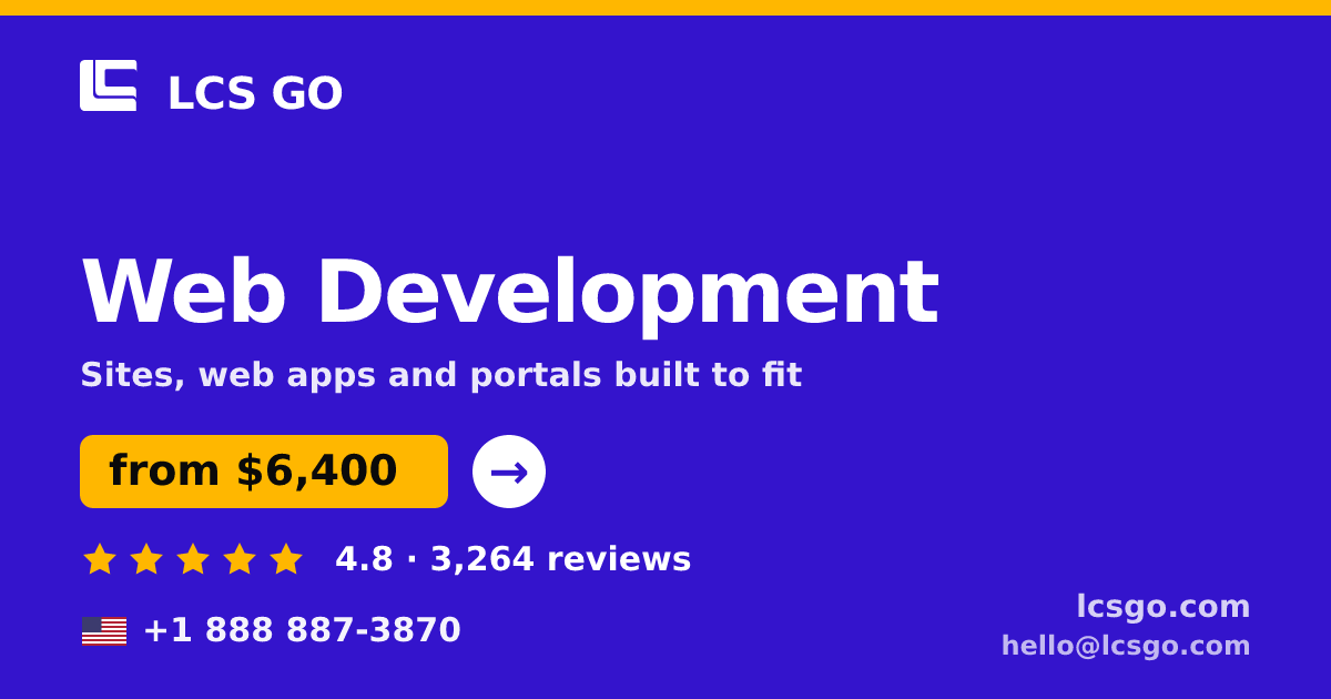 Web Development in the USA — from $6,400, rated 4.8/5 by 3264 clients. LCS GO.