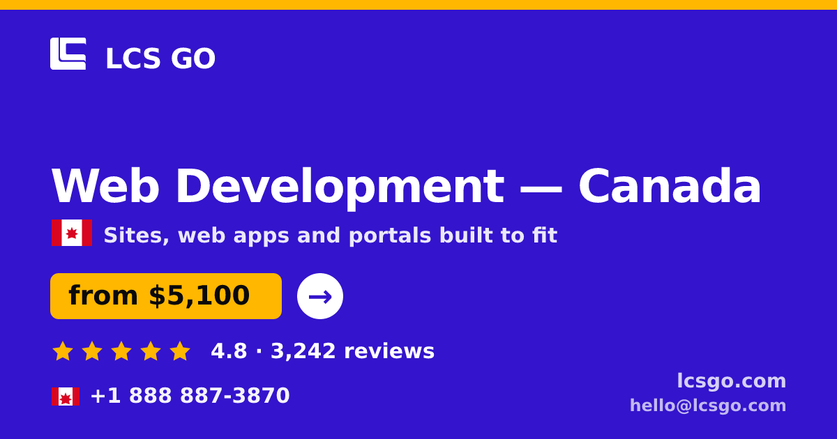 Web Development in Canada — from $5,100, rated 4.8/5 by 3242 clients. LCS GO.