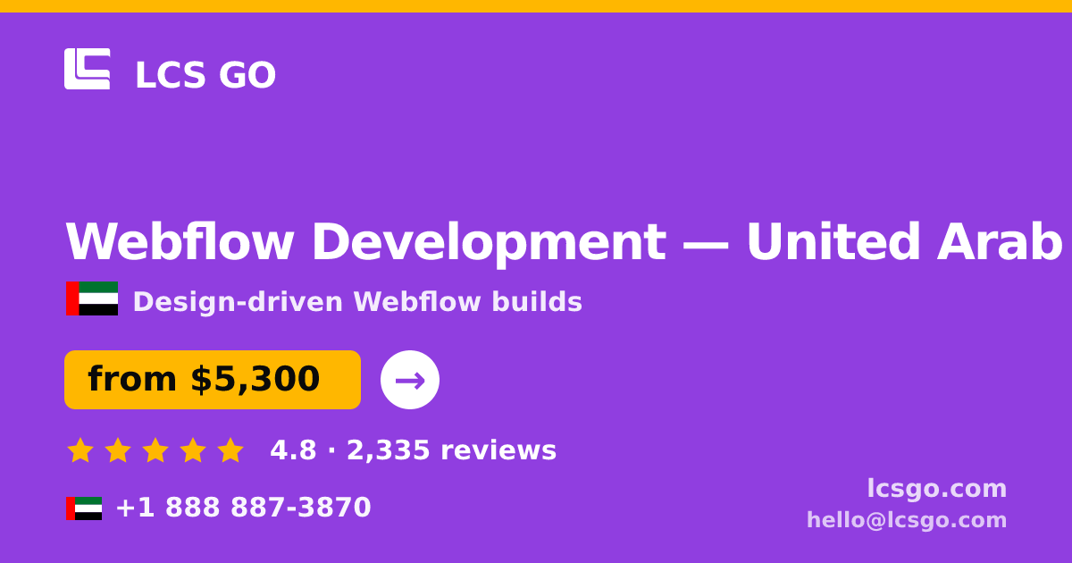 Webflow Development in United Arab Emirates — from $5,300, rated 4.8/5 by 2335 clients. LCS GO.