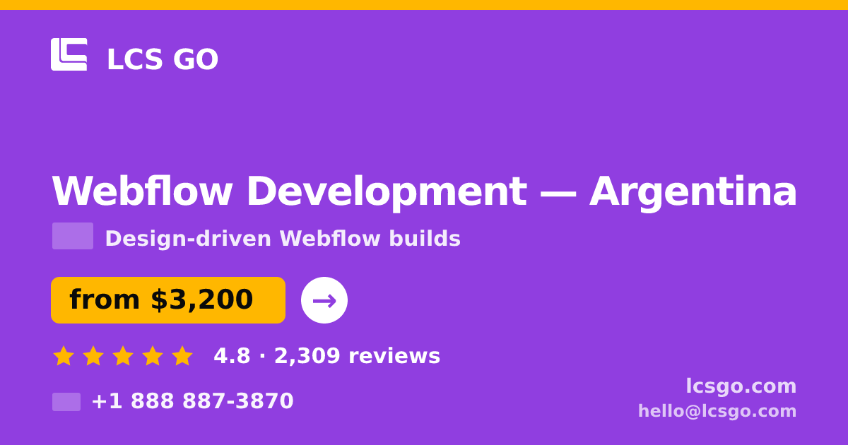 Webflow Development in Argentina — from $3,200, rated 4.8/5 by 2309 clients. LCS GO.