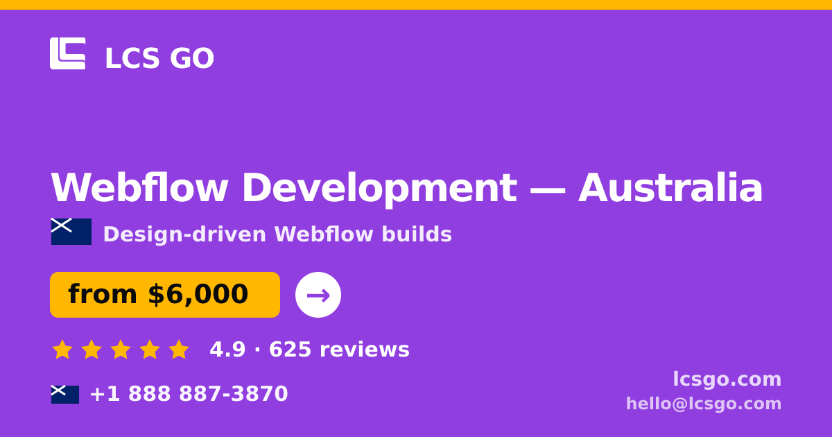 Webflow Development in Australia — from $6,000, rated 4.9/5 by 625 clients. LCS GO.