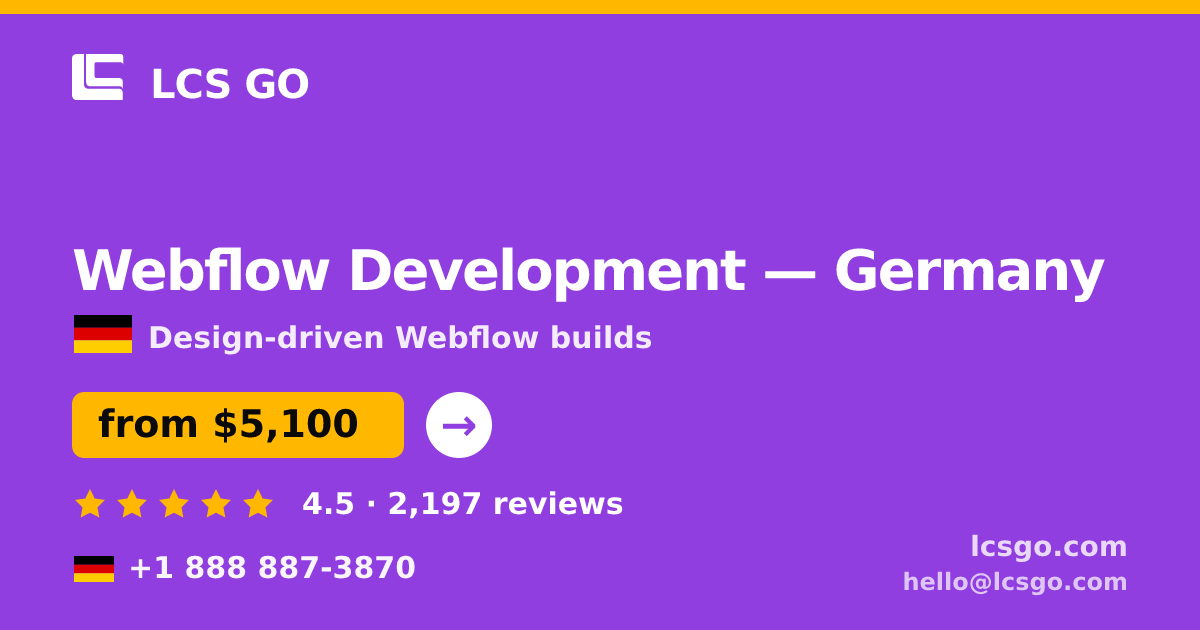 Webflow Development in Germany — from $5,100, rated 4.5/5 by 2197 clients. LCS GO.