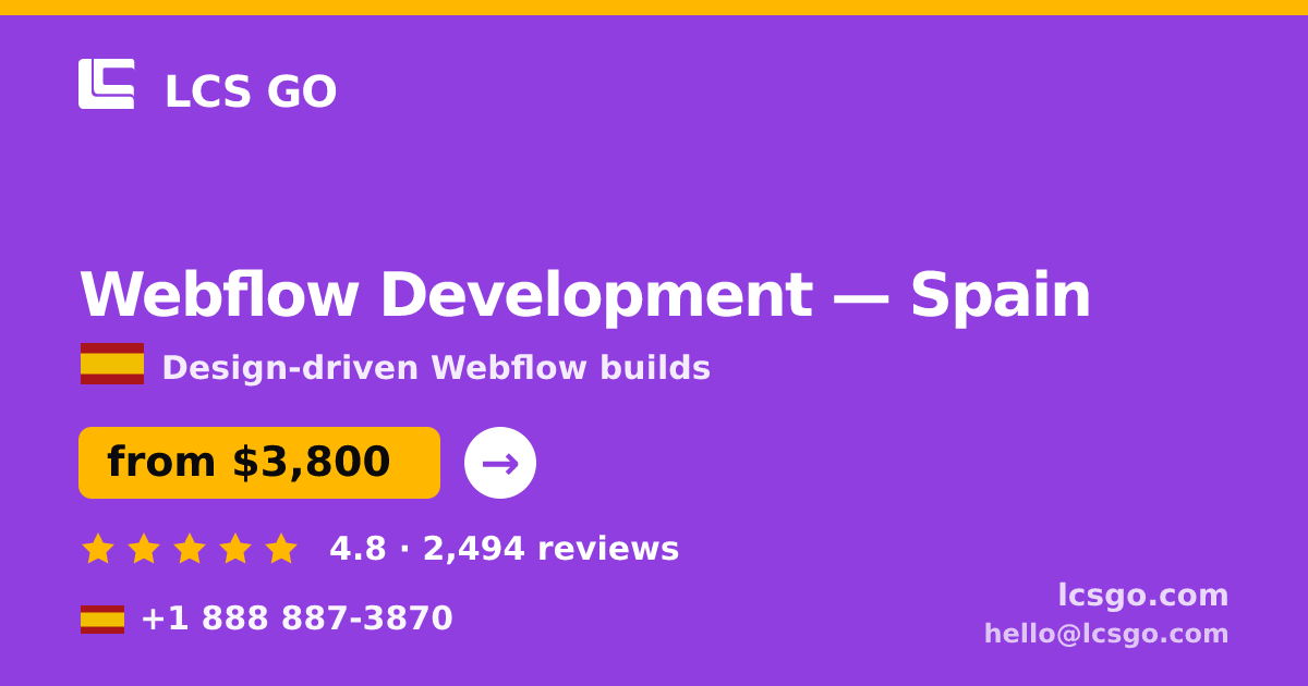 Webflow Development in Spain — from $3,800, rated 4.8/5 by 2494 clients. LCS GO.