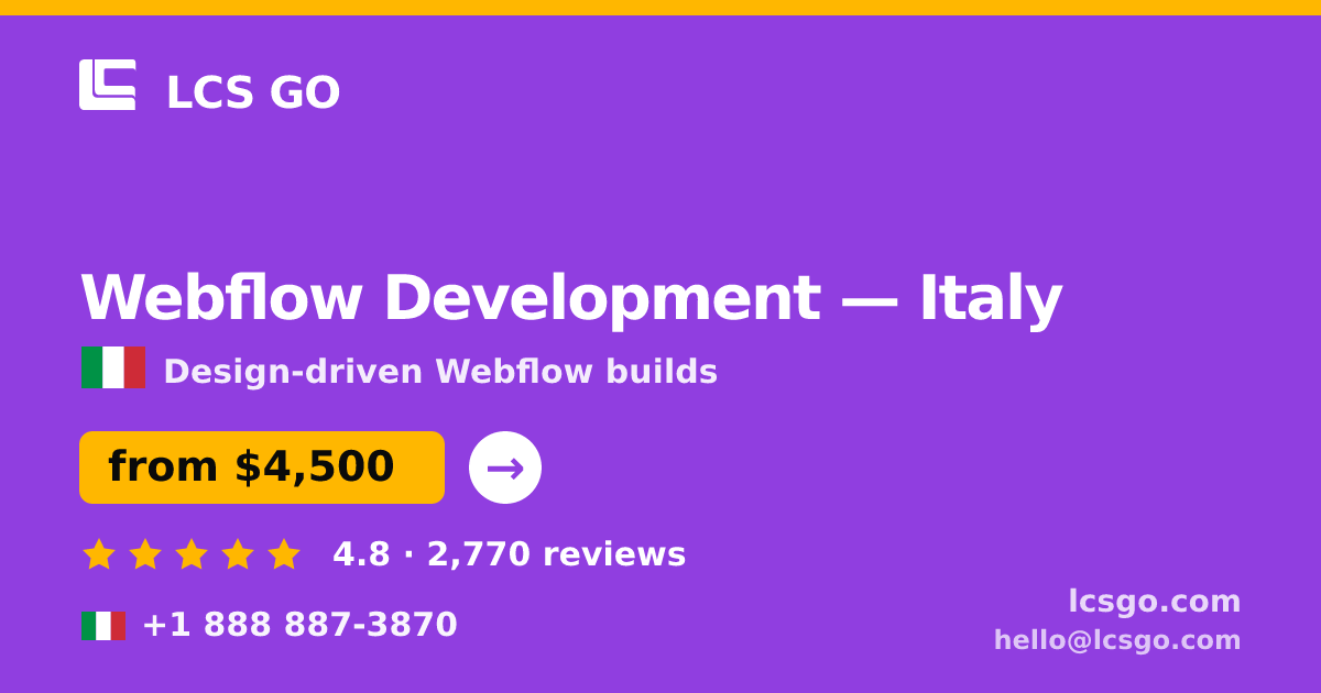Webflow Development in Italy — from $4,500, rated 4.8/5 by 2770 clients. LCS GO.
