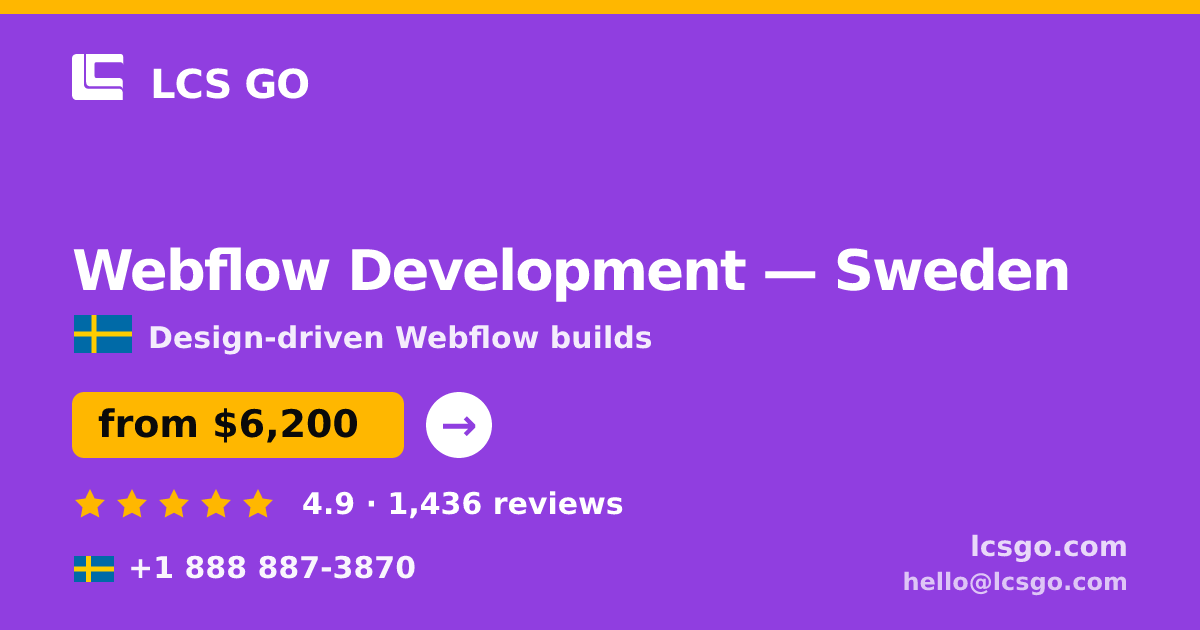 Webflow Development in Sweden — from $6,200, rated 4.9/5 by 1436 clients. LCS GO.