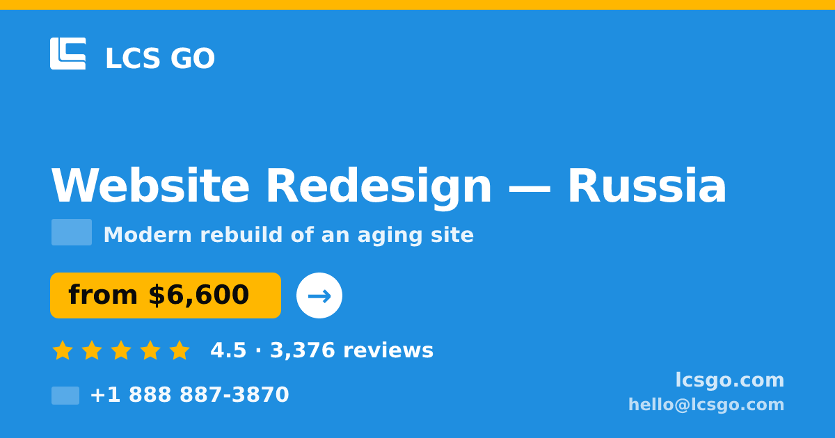 Website Redesign in Russia — from $6,600, rated 4.5/5 by 3376 clients. LCS GO.