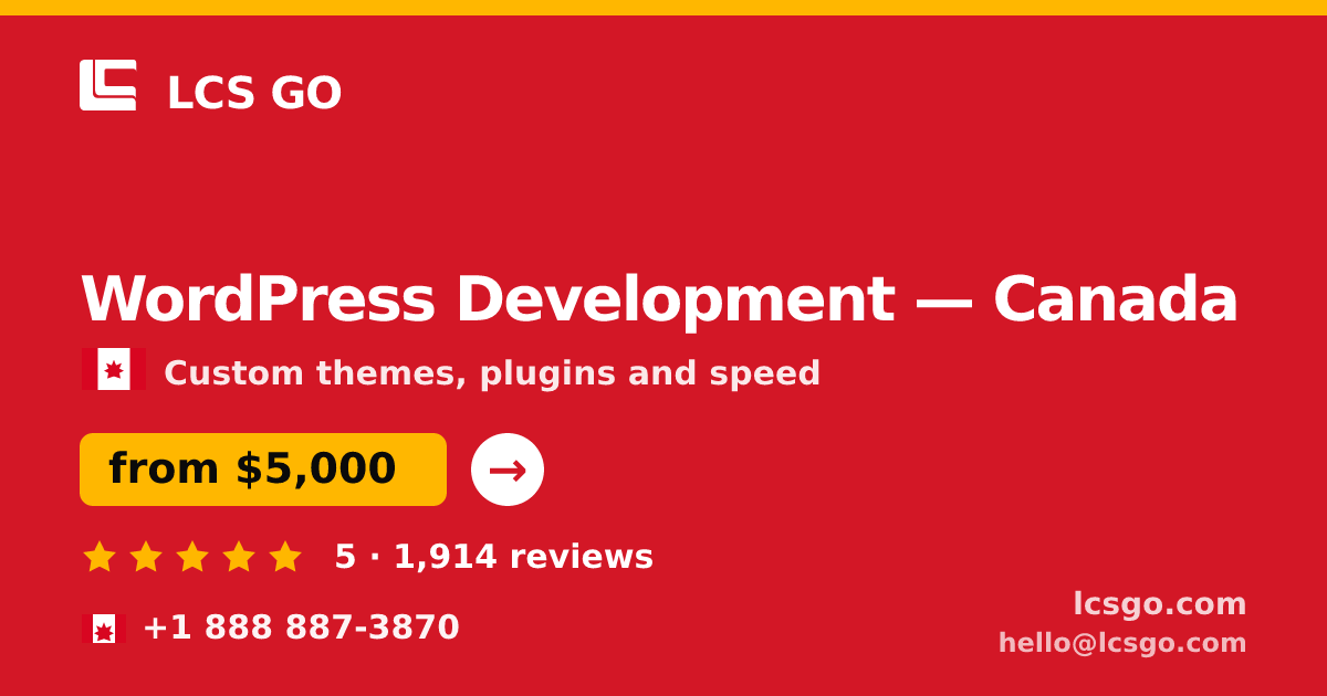 WordPress Development in Canada — from $5,000, rated 5/5 by 1914 clients. LCS GO.