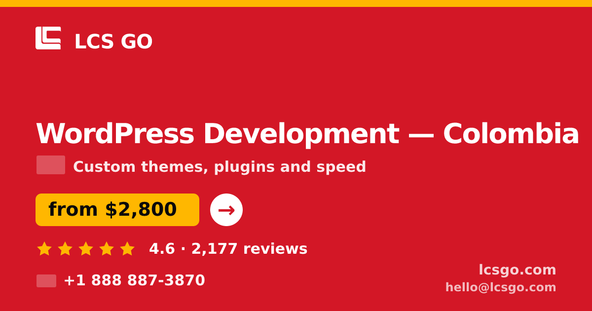 WordPress Development in Colombia — from $2,800, rated 4.6/5 by 2177 clients. LCS GO.