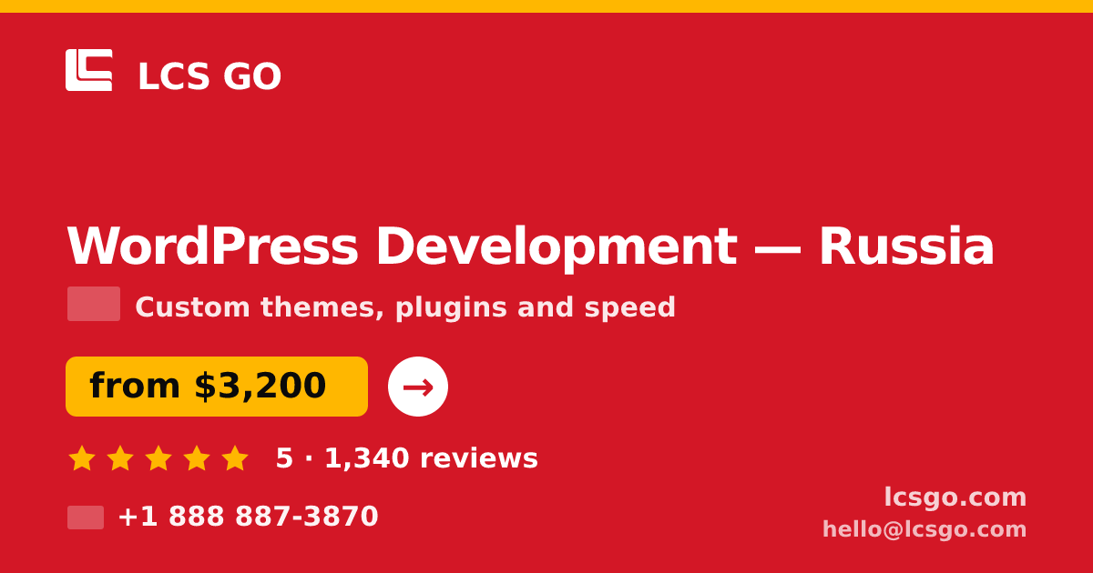 WordPress Development in Russia — from $3,200, rated 5/5 by 1340 clients. LCS GO.