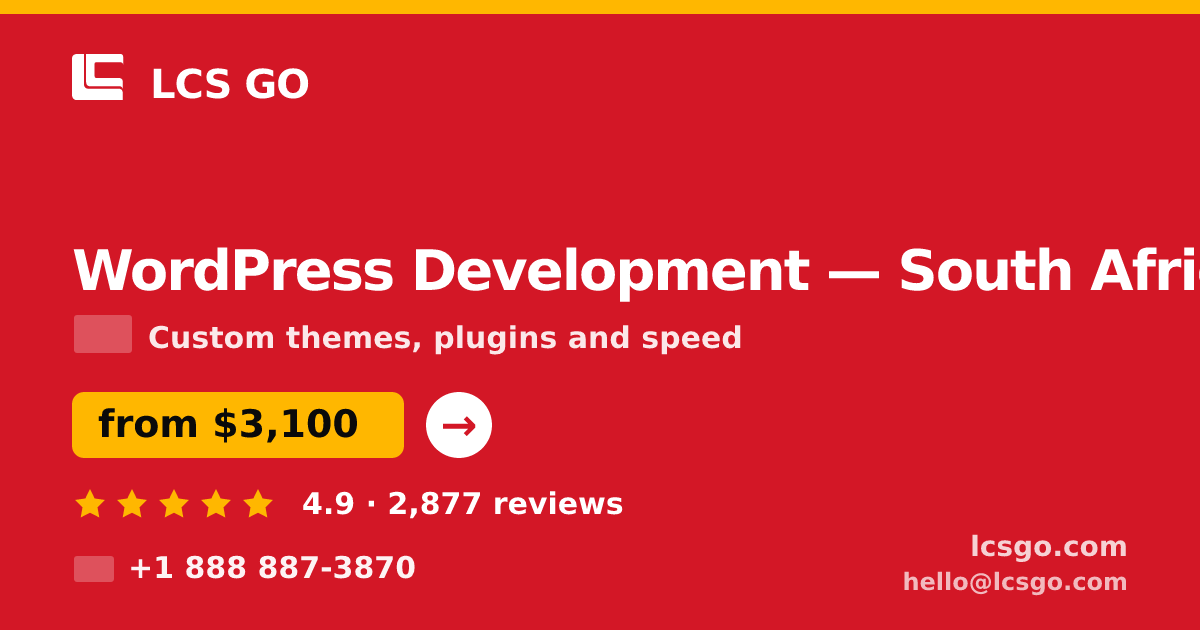 WordPress Development in South Africa — from $3,100, rated 4.9/5 by 2877 clients. LCS GO.